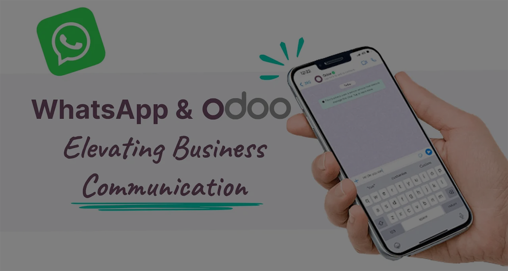 A Deep Dive into Odoo WhatsApp Integration