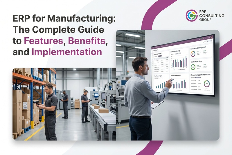 ERP for Manufacturing: The Complete Guide to Features, Benefits, and Implementation [2026]